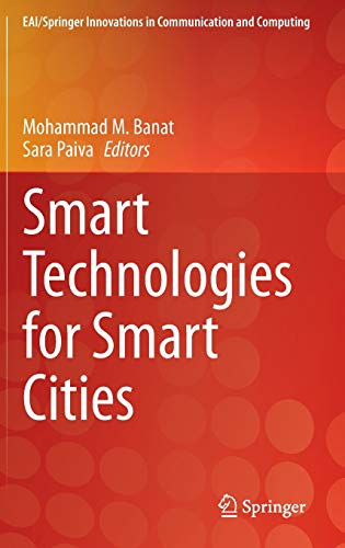 Smart Technologies for Smart Cities (EAI/Springer Innovations in Communication and Computing)
