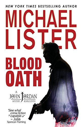 Blood Oath: a John Jordan Mystery  Book 11 (John Jordan Mysteries)