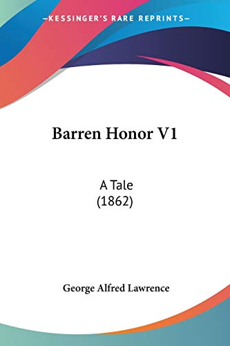 Barren Honor V1: A Tale (1862)