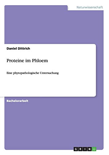 Proteine im Phloem: Eine phytopathologische Untersuchung