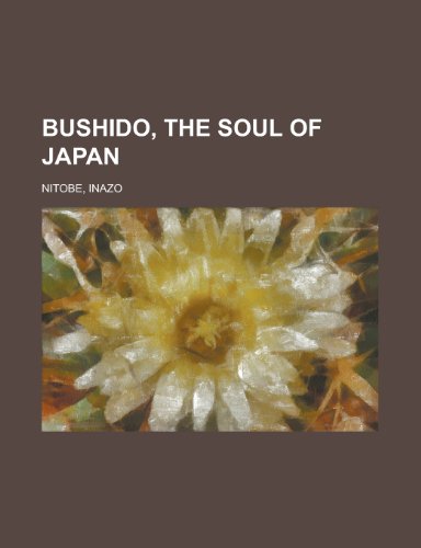 Bushido, the Soul of Japan