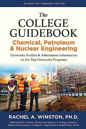 The College Guidebook: Chemical, Petroleum & Nuclear Engineering: University Profiles & Admissions Information on the Top University Programs