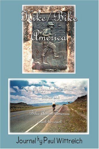 Hike/Bike America: Hike the Appalachian Trail End-to-End Bike Across America Coast-to-Coast