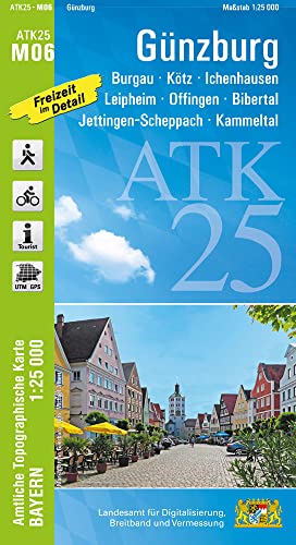 ATK25-M06 Günzburg (Amtliche Topographische Karte 1:25000): Burgau, Kötz, Ichenhausen, Leipheim, Offingen, Bibertal, Jettingen-Scheppach, Kammeltal (ATK25 Amtliche Topographische Karte 1:25000 Bayern)