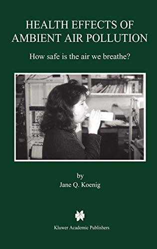 Health Effects of Ambient Air Pollution: How safe is the air we breathe?