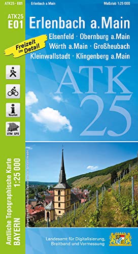 ATK25-E01 Erlenbach a.Main (Amtliche Topographische Karte 1:25000): Elsenfeld, Obernburg a.Main, Wörth a.Main, Großheubach, Kleinwallstadt, ... Amtliche Topographische Karte 1:25000 Bayern)