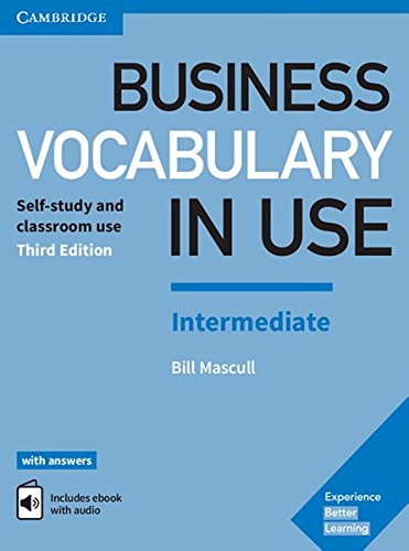 Business Vocabulary in Use: Intermediate Third edition: Book with answers and Enhanced ebook
