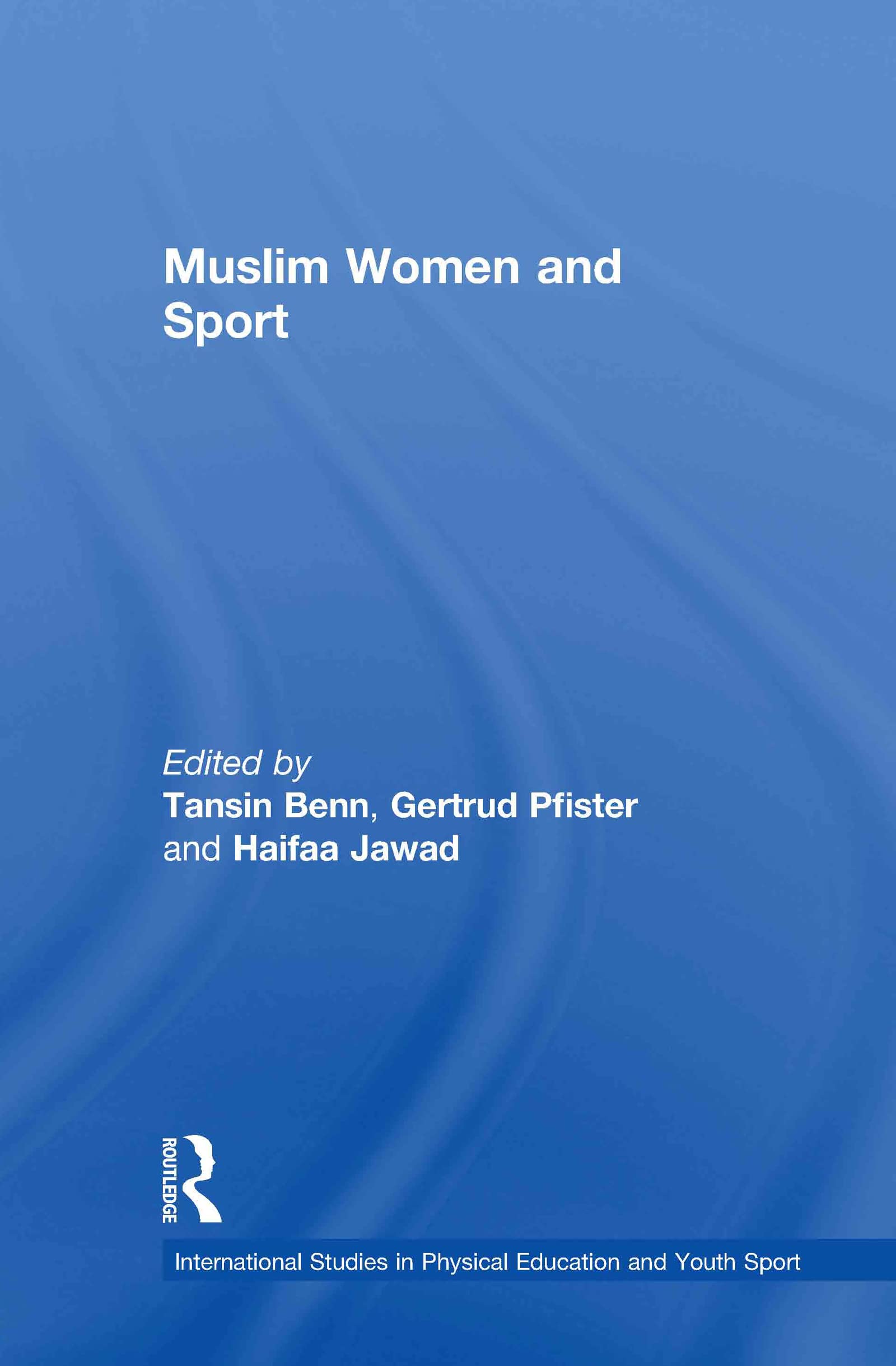 Muslim Women and Sport (International Studies in Physical Education and Youth Sport)