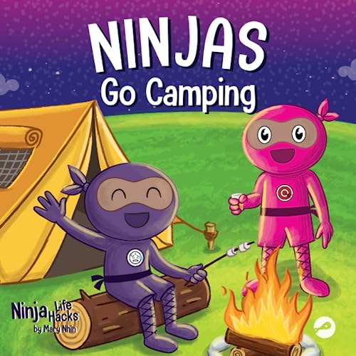 Ninjas Go Camping: A Rhyming Children's Book About Camping (Ninja Life Hacks, Band 76)