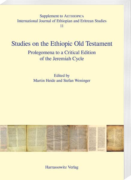 Studies on the Ethiopic Old Testament: Prolegomena to a Critical Edition of the Jeremiah Cycle (Aethiopica. Supplements)