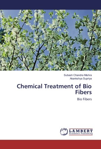 Chemical Treatment of Bio Fibers: Bio Fibers