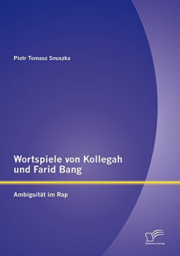Wortspiele von Kollegah und Farid Bang: Ambiguität im Rap
