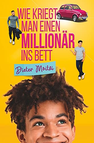 Wie kriegt man einen Millionär ins Bett (Leichte Herzen)