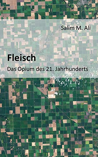 Fleisch - Das Opium des 21. Jahrhunderts