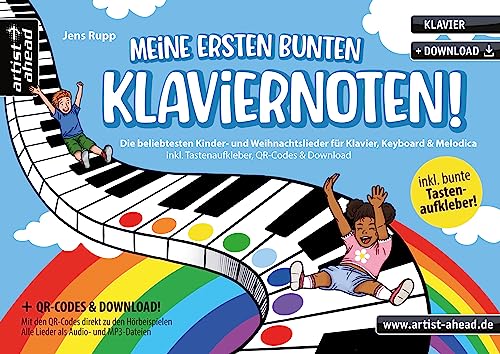 Meine ersten bunten Klaviernoten! Die beliebtesten Kinder- & Weihnachtslieder für Klavier, Keyboard & Melodica (inkl. Tastenaufkleber, QR-Codes & ... Tastenaufkleber, QR-Codes & Audio-Download)