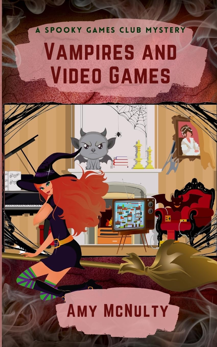 Vampires and Video Games (A Spooky Games Club Mystery, Band 5)