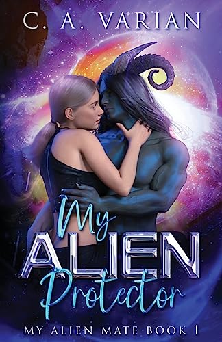 My Alien Protector (My Alien Mate, Band 1)