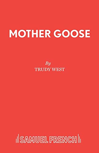 MOTHER GOOSE (Acting Edition S.)