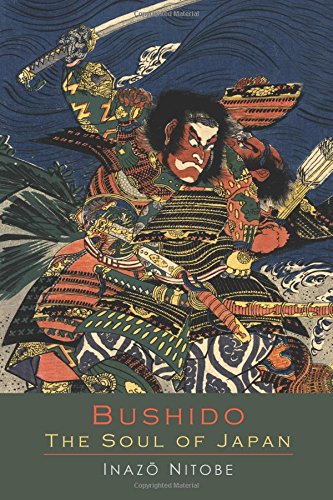 Bushido the Soul of Japan: An Exposition of Japanese Thought
