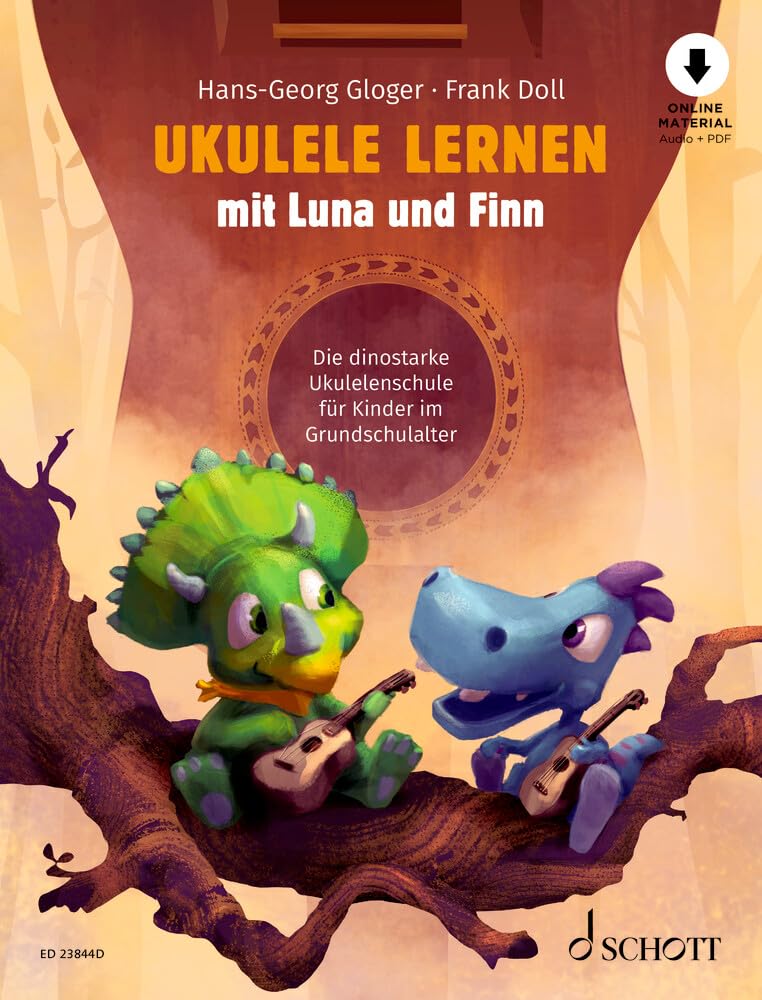 Ukulele lernen mit Luna und Finn: Die dinostarke Ukulelenschule für Kinder im Grundschulalter. Ukulele.