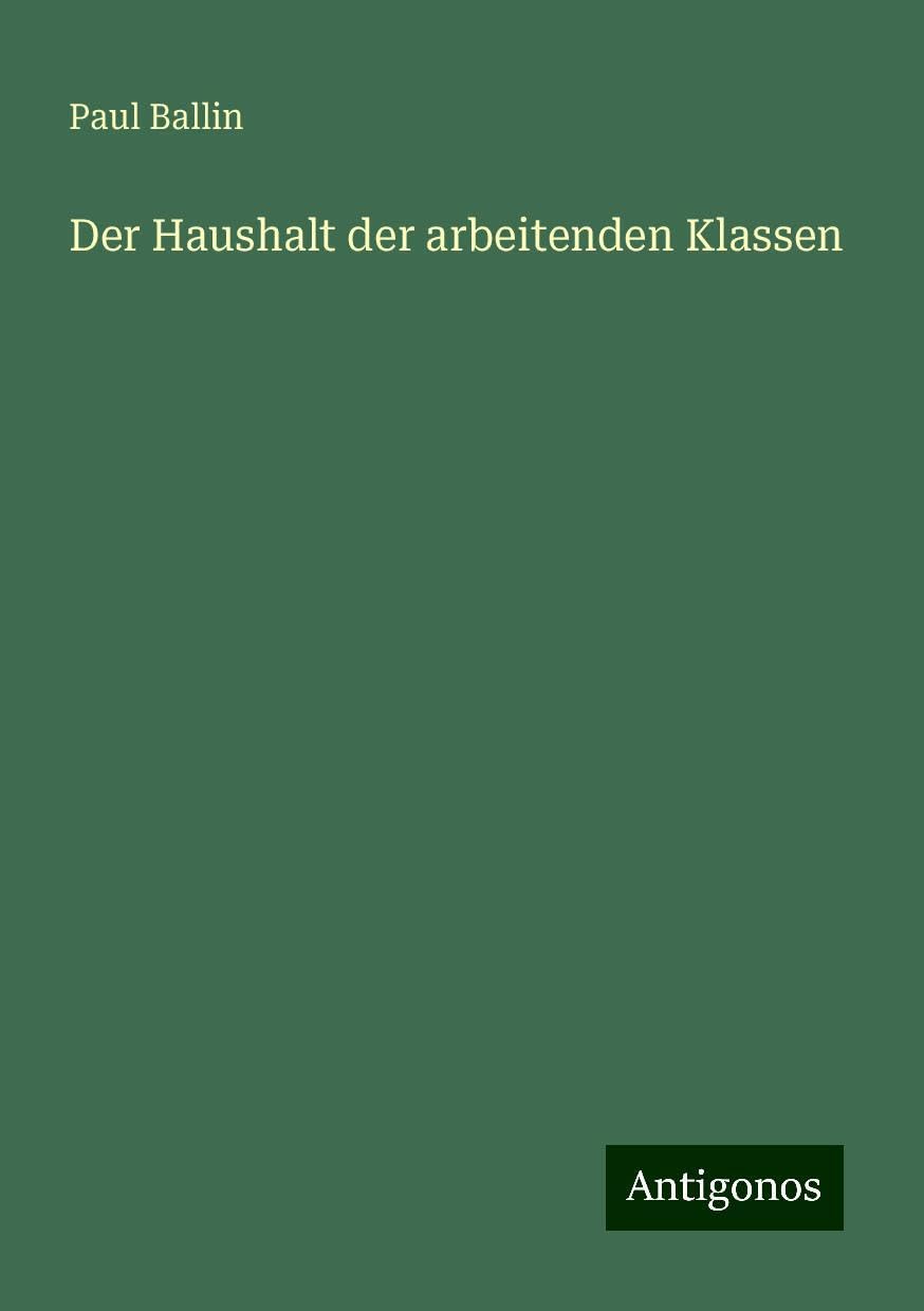 Der Haushalt der arbeitenden Klassen
