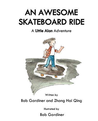 An Awesome Skateboard Ride: A Little Alan Adventure (Little Bob, Band 4)