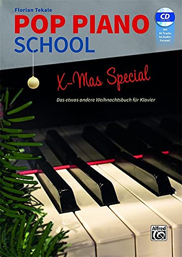 Pop Piano School – X-MAS SPECIAL: Das etwas andere Weihnachtsbuch für Klavier
