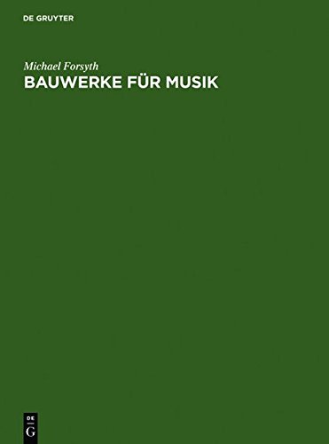 Bauwerke für Musik: Konzertsäle und Opernhäuser, Musik und Zuhörer vom 17. Jahrhundert bis zur Gegenwart