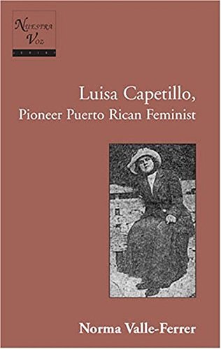 Luisa Capetillo, Pioneer Puerto Rican Feminist: With the collaboration of students from the Graduate Program in Translation, The University of Puerto Rico, Río Piedras, Spring 1991 (Nuestra Voz)