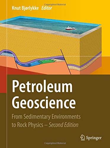 Petroleum Geoscience: From Sedimentary Environments to Rock Physics