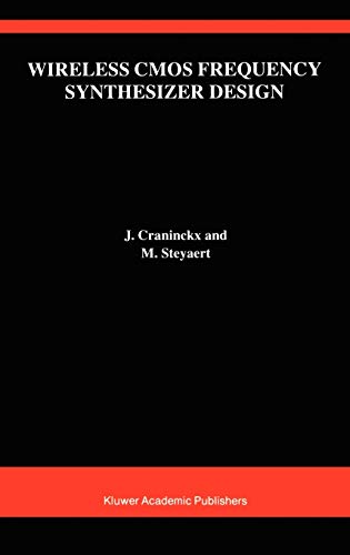 Wireless CMOS Frequency Synthesizer Design (The Springer International Series in Engineering and Computer Science, 439, Band 439)