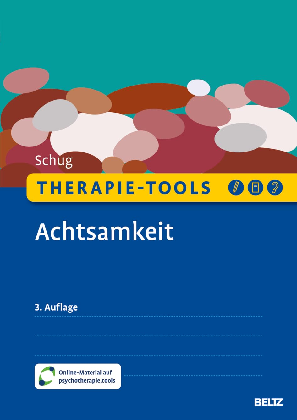 Therapie-Tools Achtsamkeit: Mit Online-Material (Beltz Therapie-Tools)