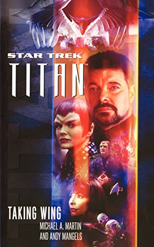 Star Trek: Titan #1: Taking Wing (Star Trek: The Next Generation)