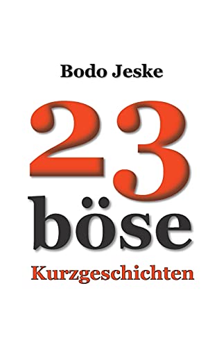 23 böse Kurzgeschichten