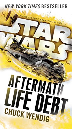 Life Debt: Aftermath (Star Wars) (Star Wars: The Aftermath Trilogy, Band 2)