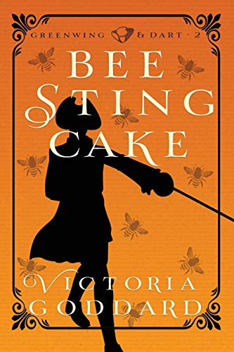 Bee Sting Cake (Greenwing & Dart, Band 2)