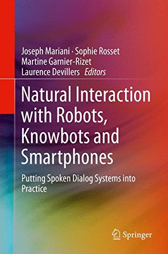 Natural Interaction with Robots, Knowbots and Smartphones: Putting Spoken Dialog Systems into Practice