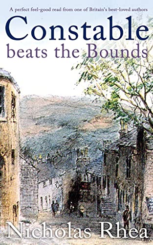 CONSTABLE BEATS THE BOUNDS a perfect feel-good read from one of Britain's best-loved authors (Constable Nick Mysteries, Band 34)