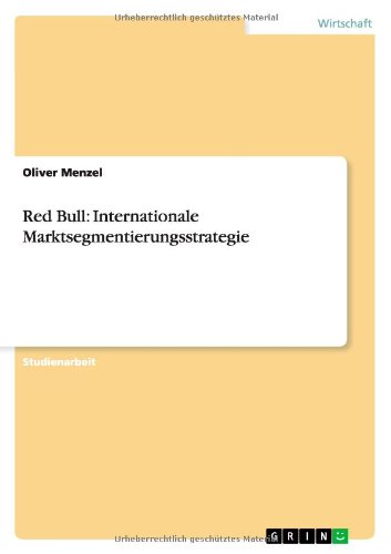 Red Bull: Internationale Marktsegmentierungsstrategie