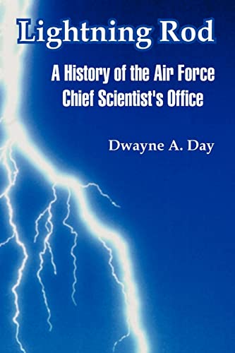 Lightning Rod: A History of the Air Force Chief Scientist's Office