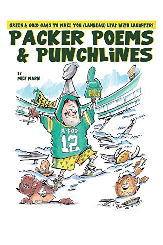 Packer Poems & Punchlines: Green & Gold Gags To Make You (Lambeau) Leap With Laughter!: Green & Gold Gags To (Lambeau) Leap With Laughter! (2nd edition)