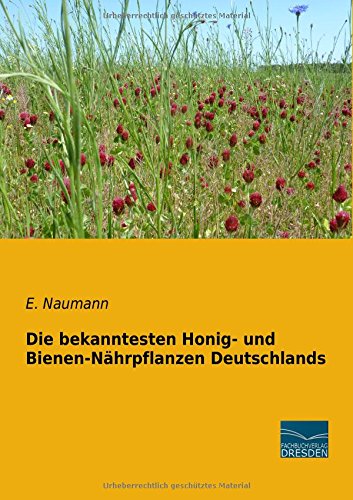Die bekanntesten Honig- und Bienen-Naehrpflanzen Deutschlands