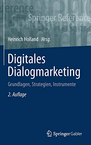 Digitales Dialogmarketing: Grundlagen, Strategien, Instrumente