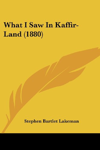 What I Saw In Kaffir-Land (1880)