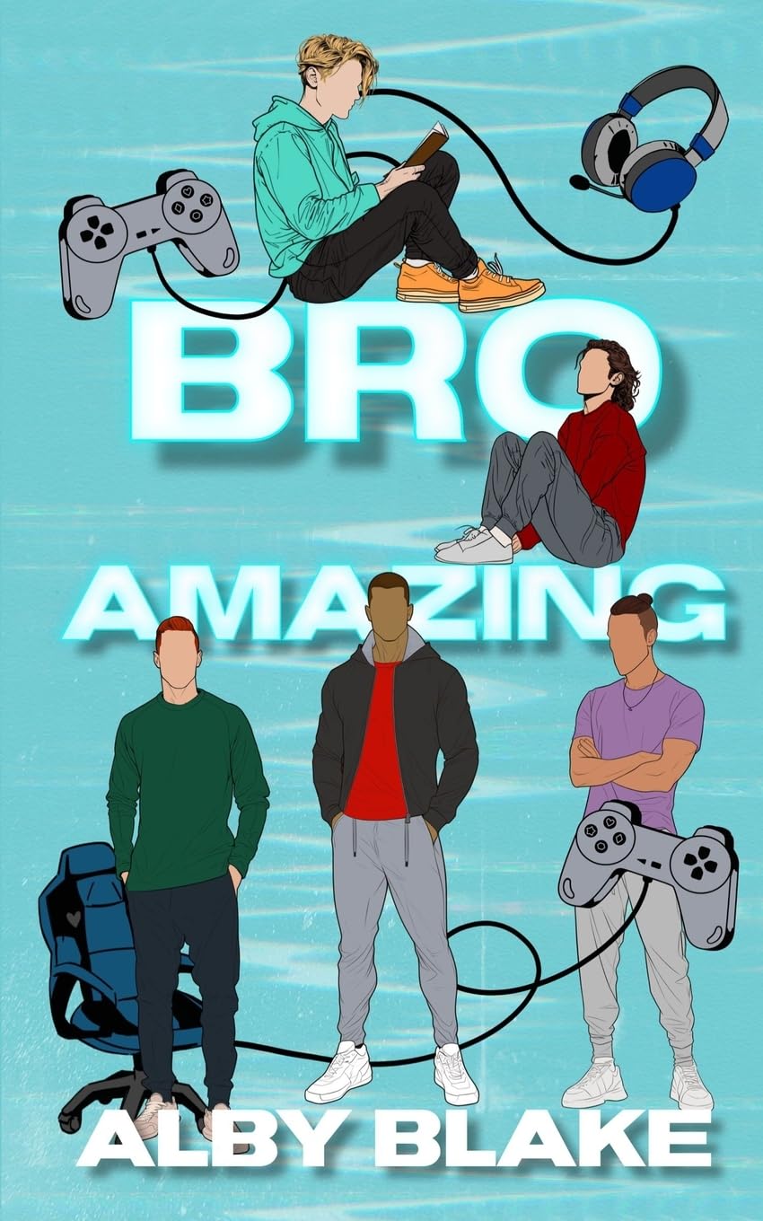 Bro Amazing: A Why Choose Gamer Romance (The Bro Series, Band 1)
