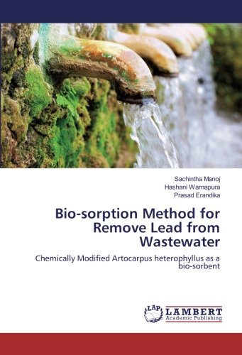 Bio-sorption Method for Remove Lead from Wastewater: Chemically Modified Artocarpus heterophyllus as a bio-sorbent