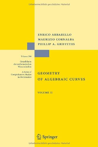Geometry of Algebraic Curves: Volume II with a contribution by Joseph Daniel Harris: Volume 2 with a contribution by Joseph Daniel Harris: (Grundlehren der mathematischen Wissenschaften)