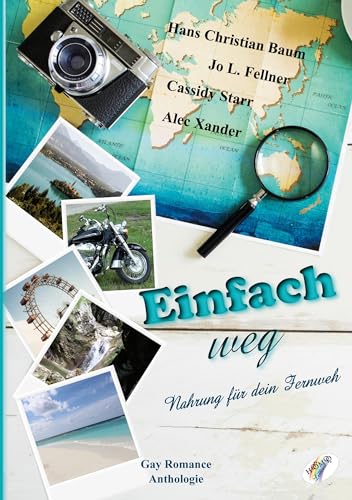 Einfach weg: Nahrung für dein Fernweh