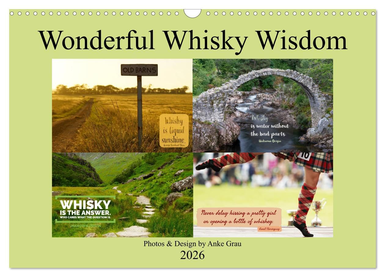 Wonderful Whisky Wisdom (Wall Calendar 2026 DIN A3 landscape), CALVENDO 12 Month Wall Calendar: Travel around Scotland with wise whisky sayings