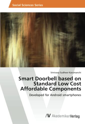 Smart Doorbell based on Standard Low Cost Affordable Components: Developed for Android smartphones